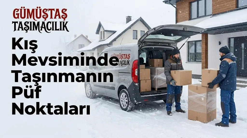 Kış Mevsiminde Taşınmanın Püf Noktaları